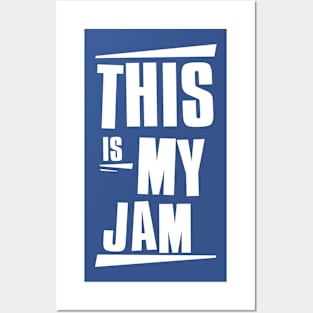 This is My Jam Posters and Art